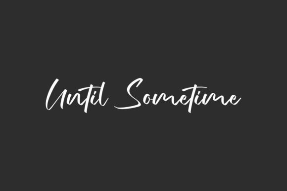 Until Sometime: A Stylish Script for Modern Design